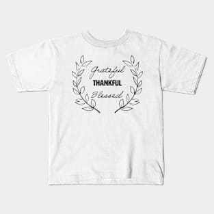 Grateful Thankful Blessed Kids T-Shirt